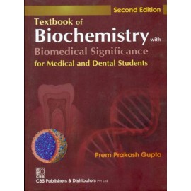 Textbook Of Biochemistry with Biomedical Significance for medical and dental students 2nd Edition 