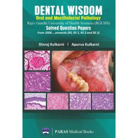 Dental Wisdom: Oral and Maxillofacial Pathology Solved Question Papers  