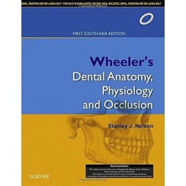 Nelson - Wheeler's Dental Anatomy, Physiology and Occlusion