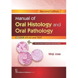 Manual of Oral Histology and Oral Pathology : Colour Atlas and Text 